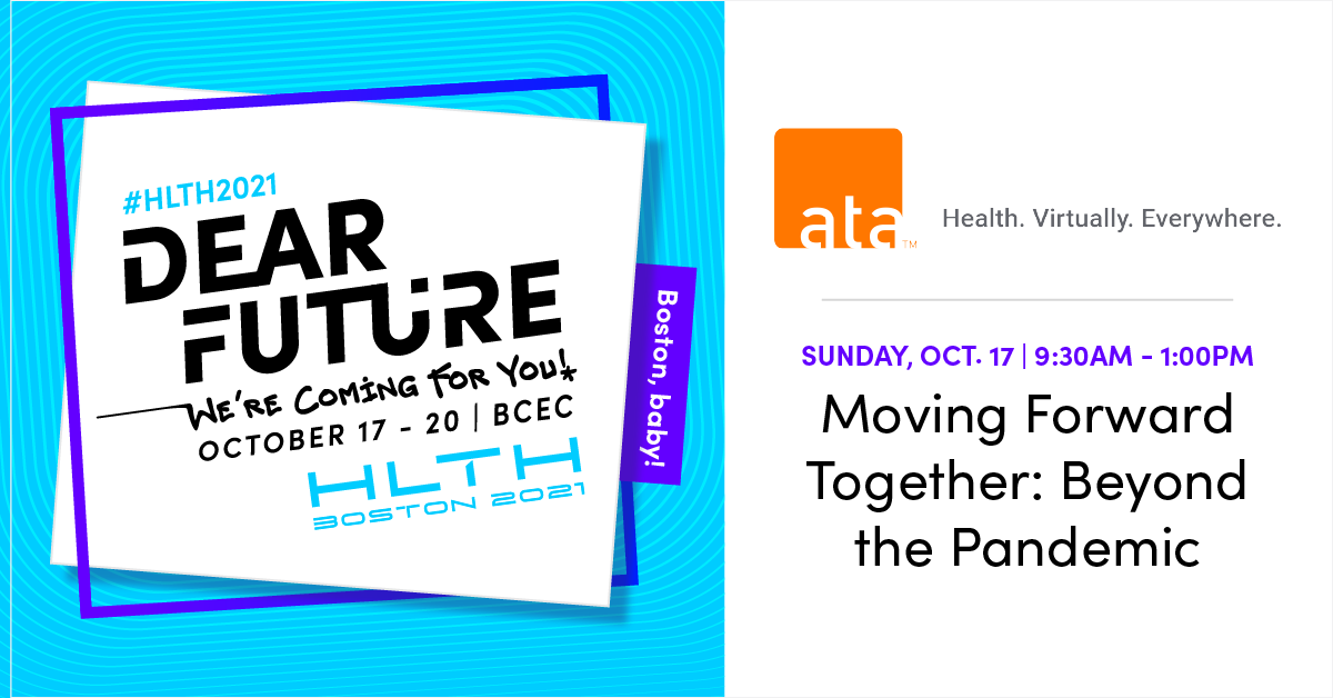 Moving Forward Together Beyond the Pandemic, brought to you by ATA at